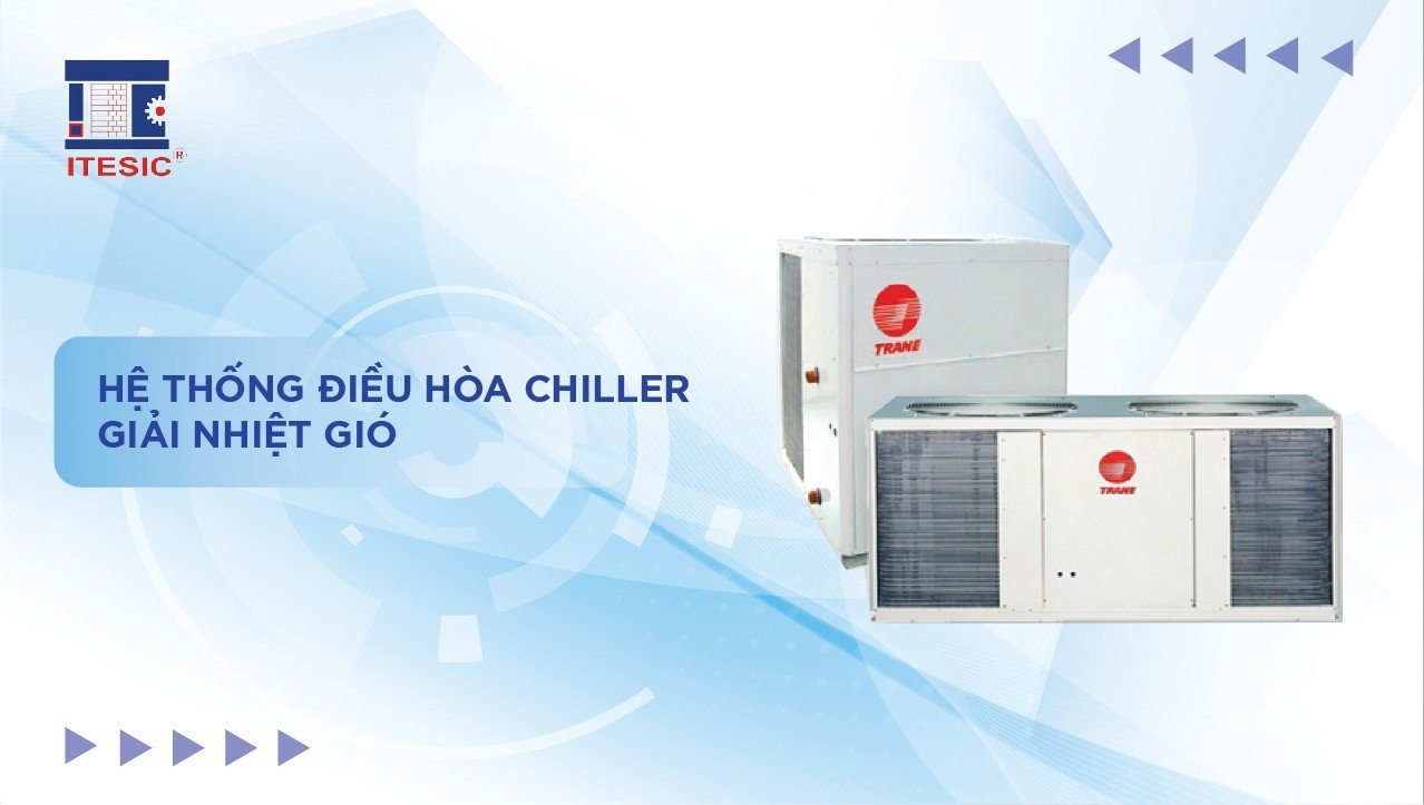 điều hòa Trane chiller giải nhiệt gió 